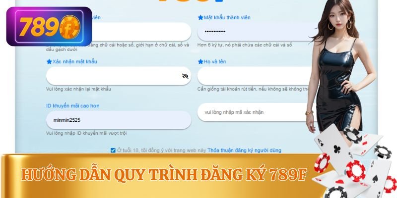 Hướng dẫn các bước cơ bản khi đăng ký tài khoản 789f