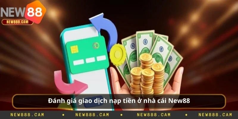 Thumbnail Cách nạp tiền new88: bí quyết nạp nhanh, chơi liền tay