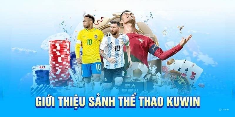 Thumbnail Thể thao kuwin – điểm hẹn của cược thủ đam mê kèo cá độ